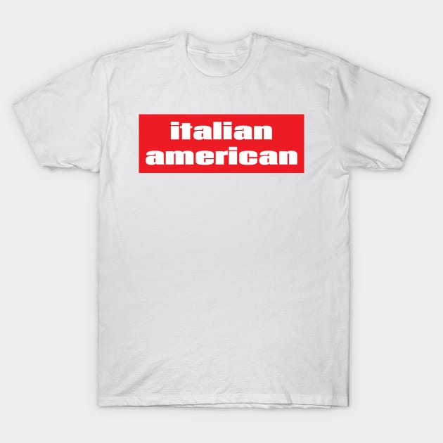 Italian American T-Shirt by ProjectX23 Orange